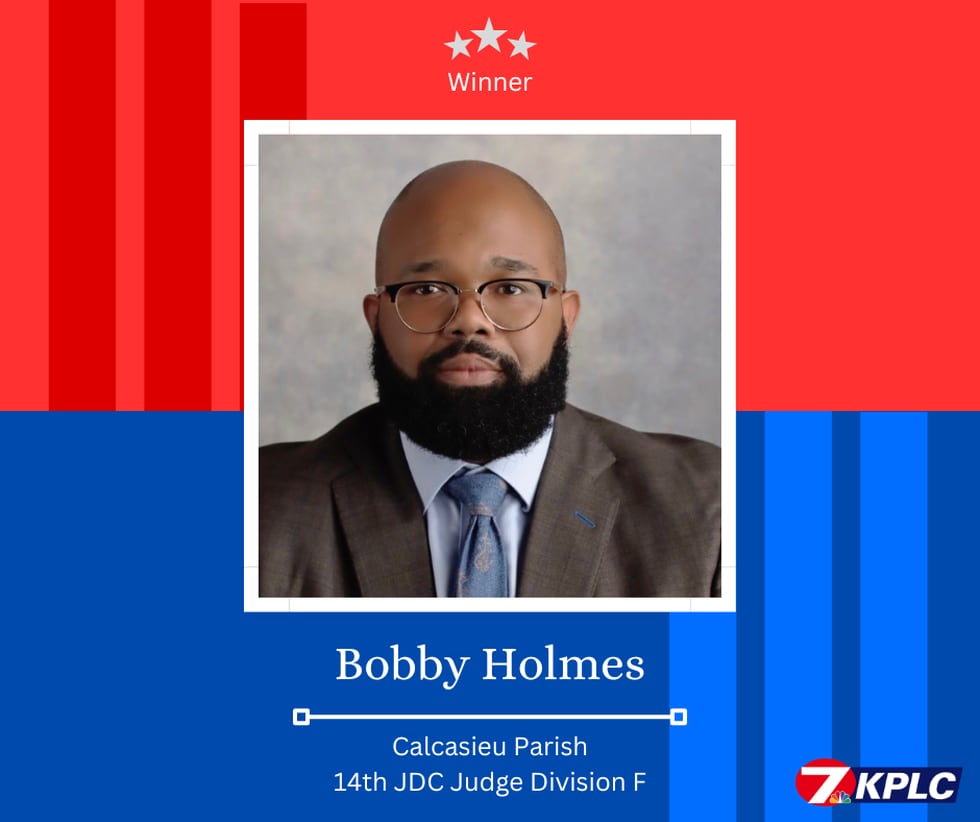 Bobby Holmes wins Division F seat in 14th Judicial District Court.